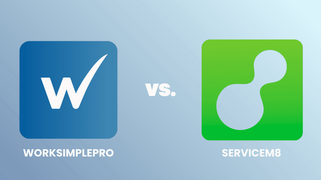 ServiceM8 vs WorkSimplePro: Which Is Better for Small Teams?